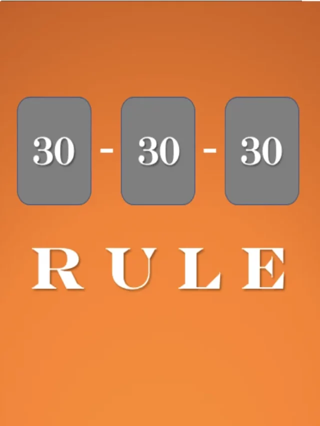 30-30-30 Rule