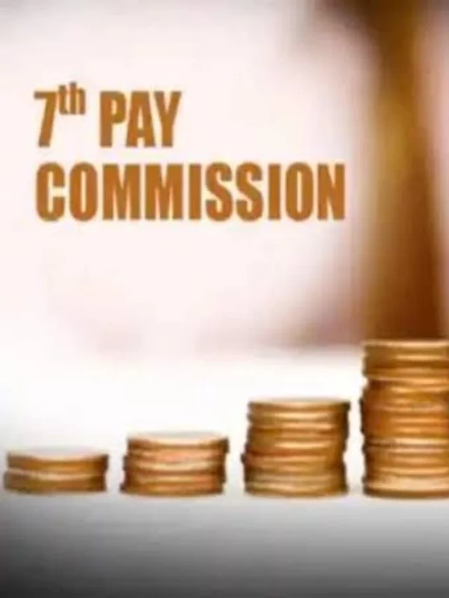 7th Pay Commission Latest Update Today